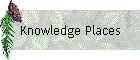 Knowledge Places