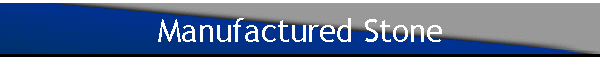 Manufactured Stone