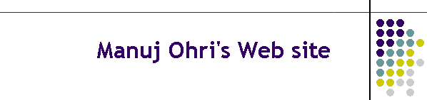 Manuj Ohri's Web site