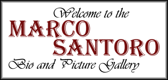 Marco Santoro Bio and Picture Gallery