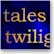 Tales of Twilight