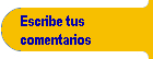 Escribe tus comentarios y los publicamos