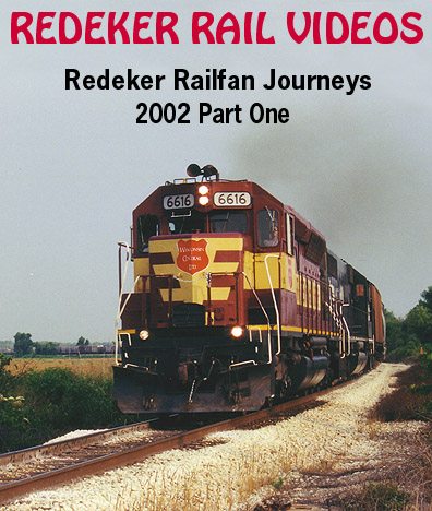 Redeker Railfan Journeys 2002 Part 1