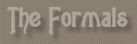 ~*THE FORMALS*~