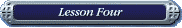 Lesson Four