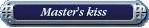 Master's kiss - basic