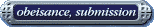 submission obeisance - basic