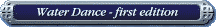 Water Dance - first edition