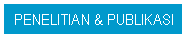 Text Box: PENELITIAN & PUBLIKASI