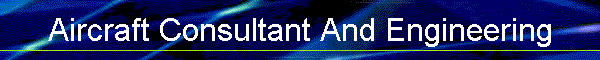 Aircraft Consultant And Engineering