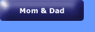 Stuff about Mom and Dad