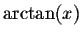 $\arctan(x)$