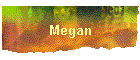 Megan