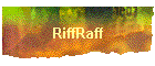 RiffRaff