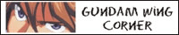 Gundam Wing Corner