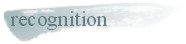 recognition