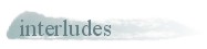 interludes