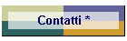 Contatti *