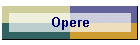 Opere