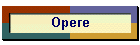 Opere