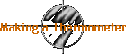 Making a Thermometer