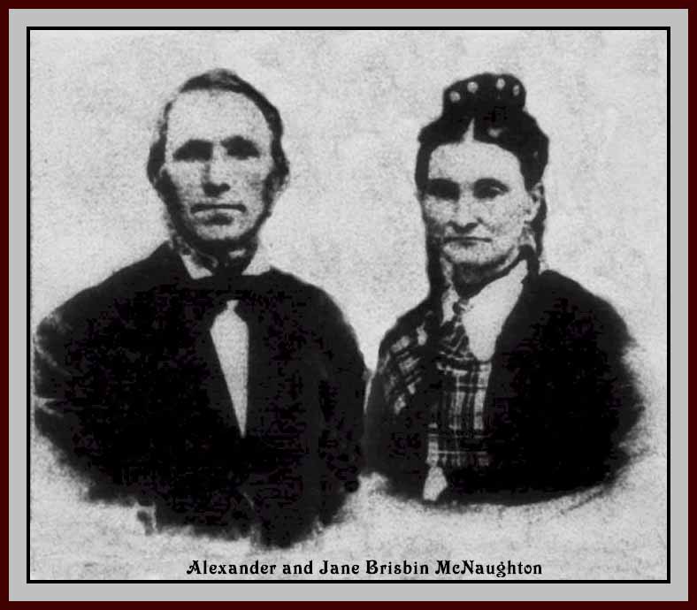 AlexanderandJaneBrisbinMcNaughton_s.JPG (49345 bytes)