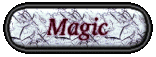 Spells...conjuring...charms...? Click Here!