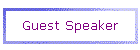 Guest Speaker
