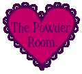 The Powder Room.
