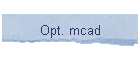 Opt. mcad