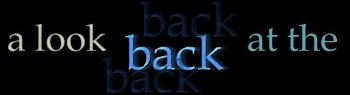 a look back at the