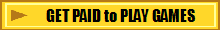 GET PAID to PLAY GAMES