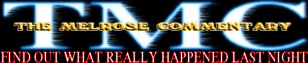 TMC: THE MELROSE COMMENTARY