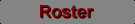 Roster