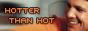 Hotter Than Hot- Riley/Marc