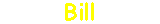 Click for Bill