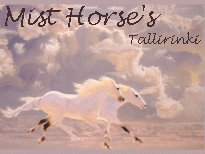 Mist Horse's tallirinki. Liity sinkin!