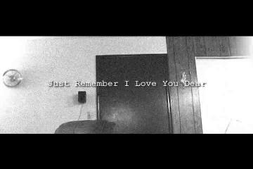 Just Remeber I Love You (LowQuality) Zip