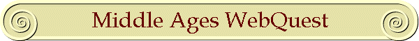 Middle Ages WebQuest