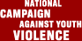 National Campaign Against Youth Violence