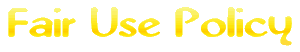 Fair Use Policy