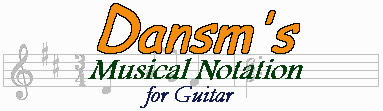 MMC presents... Dansm's Musical Notation for Guitar