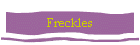 Freckles