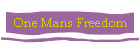 One Mans Freedom