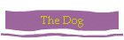 The Dog