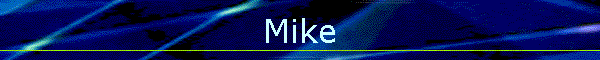 Mike