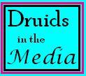 Druids in the Media