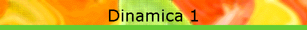 Dinamica 1