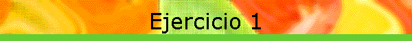 Ejercicio 1