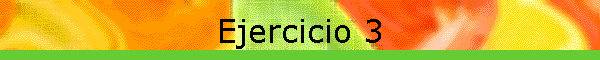 Ejercicio 3